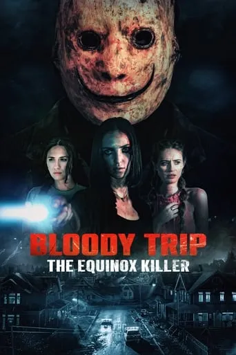 Bloody Trip: The Equinox Killer movie poster - Rated 5/10