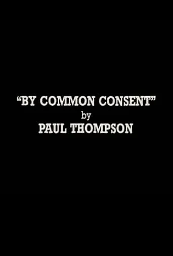 By Common Consent movie poster - Entertainment content