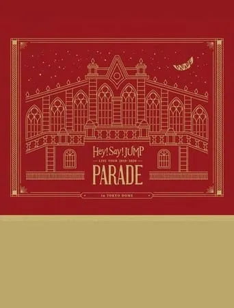 Hey! Say! JUMP LIVE TOUR 2019-2020 PARADE movie poster - Entertainment content