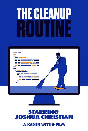 The Cleanup Routine movie poster - Entertainment content