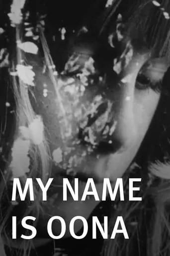 My Name Is Oona movie poster - Rated 5.8/10