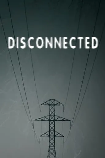 Disconnected movie poster - Entertainment content