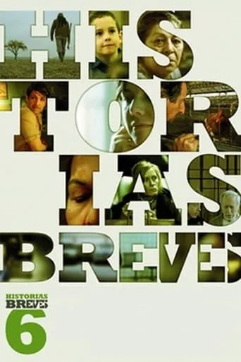Historias Breves 6 movie poster - Rated 5/10