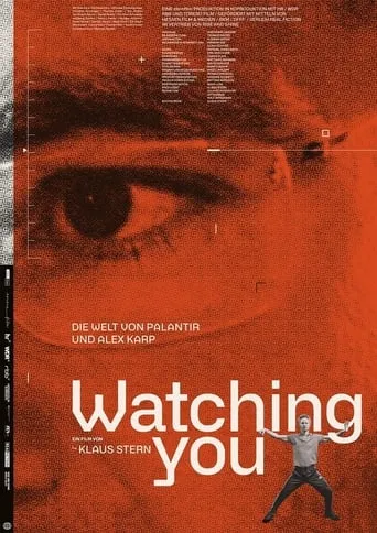 Watching You: The World of Palantir and Alex Karp movie poster - Rated 6/10