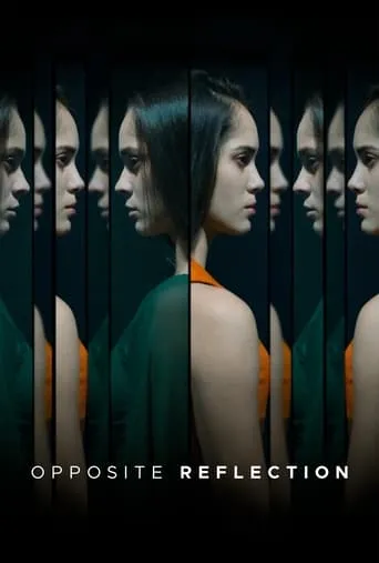 Opposite Reflection movie poster - Entertainment content