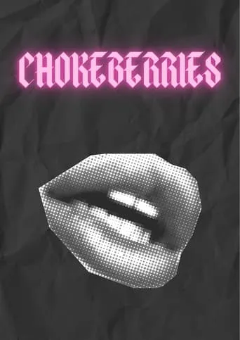 Chokeberries movie poster - Entertainment content