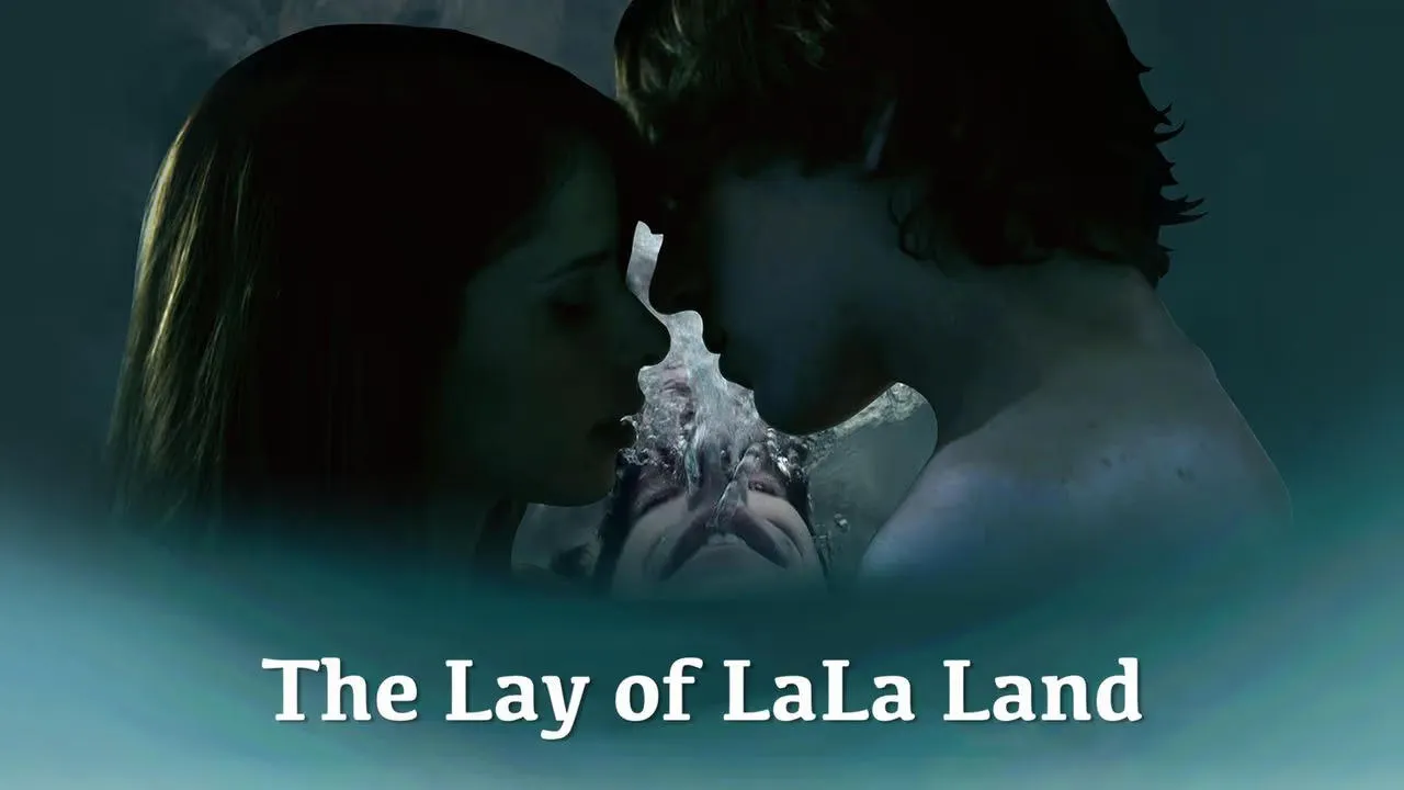 The Lay of LaLa Land