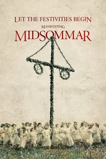 Let the Festivities Begin: Manifesting Midsommar movie poster - Rated 8.5/10