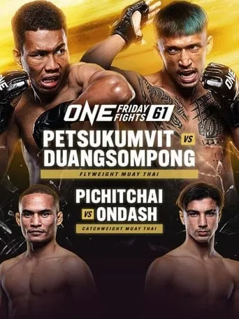 ONE Friday Fights 61: Petsukumvit vs. Duangsompong movie poster - Entertainment content