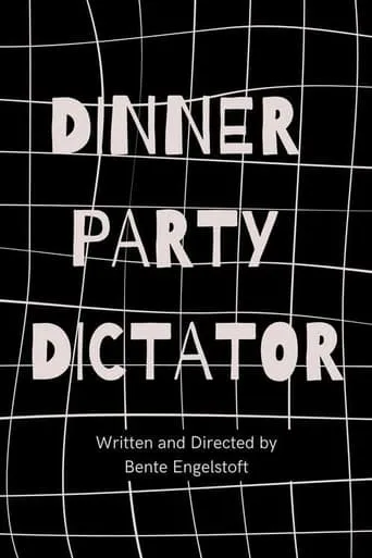 Dinner Party Dictator movie poster - Rated 10/10