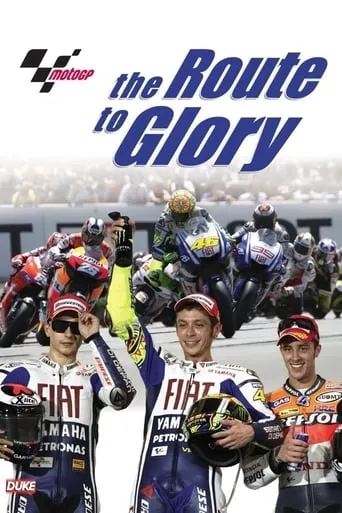 MotoGP: The Route to Glory movie poster - Entertainment content