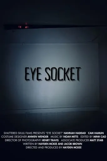 Eye Socket movie poster - Entertainment content