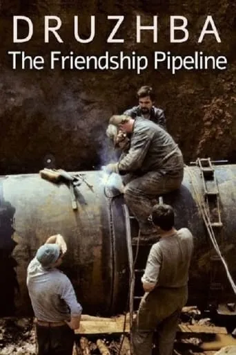 Druzhba: The Friendship Pipeline movie poster - Rated 8/10