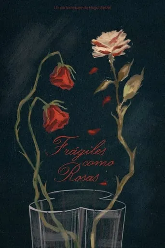 Frágiles como rosas movie poster - Entertainment content