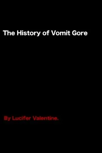 The History of Vomit Gore movie poster - Entertainment content