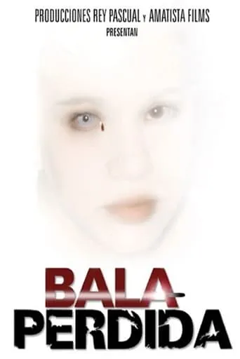 Bala perdida movie poster - Rated 7/10