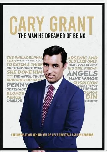 Cary Grant : The Man He Dreamed of Being movie poster - Entertainment content
