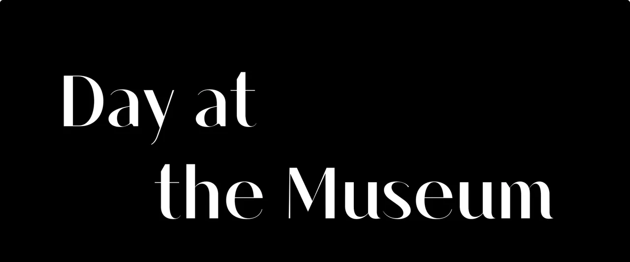 Day at the Museum