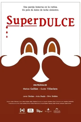 Superdulce movie poster - Rated 9/10