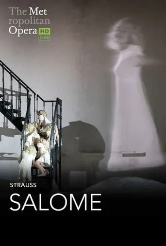 The Metropolitan Opera: Salome movie poster - Rated 7/10