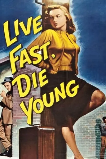 Live Fast, Die Young movie poster - Rated 5.7/10