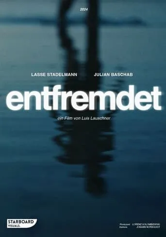 Entfremdet movie poster - Entertainment content