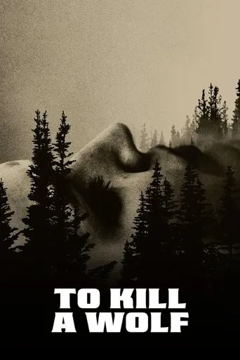 To Kill a Wolf movie poster - Rated 10/10