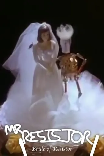 Bride of Resistor movie poster - Rated 8/10