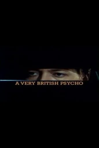 A Very British Psycho movie poster - Rated 6/10