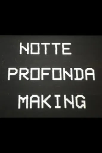 Notte Profonda Making movie poster - Entertainment content