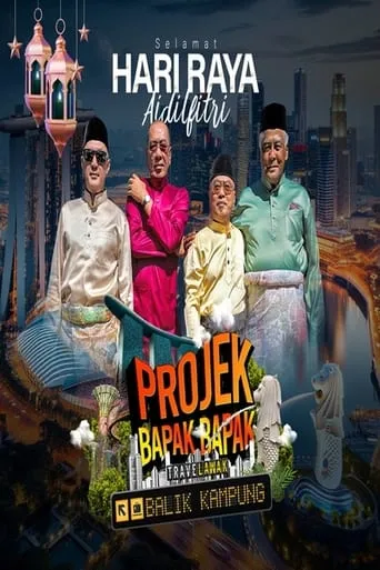 Travelawak: Projek Bapak Bapak Balik Kampung movie poster - Entertainment content