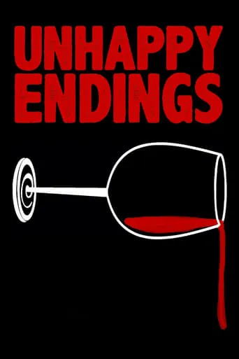 Unhappy Endings movie poster - Entertainment content