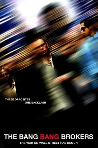 The Bang Bang Brokers movie poster - Rated 1/10