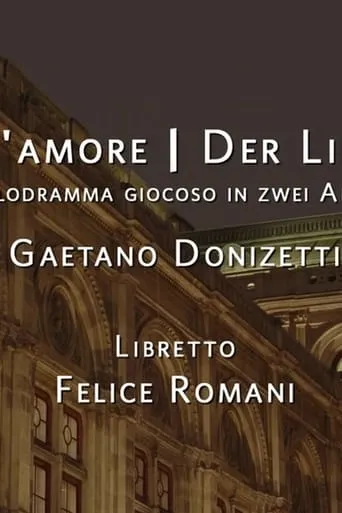 Der Liebestrank - Wiener Staatsoper 2022 movie poster - Entertainment content