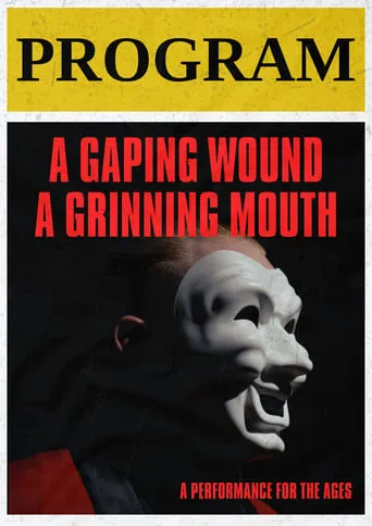 A Gaping Wound, A Grinning Mouth movie poster - Entertainment content
