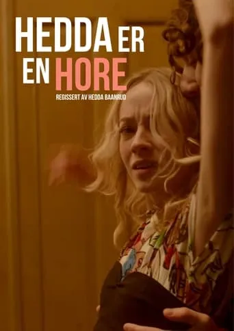 Hedda is a Whore movie poster - Entertainment content