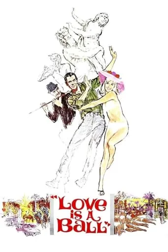 Love Is a Ball movie poster - Rated 4.6/10