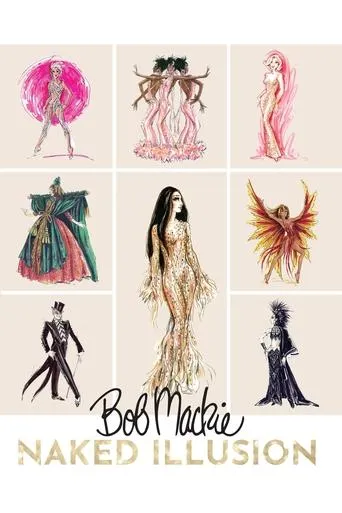 Bob Mackie: Naked Illusion movie poster - Rated 10/10