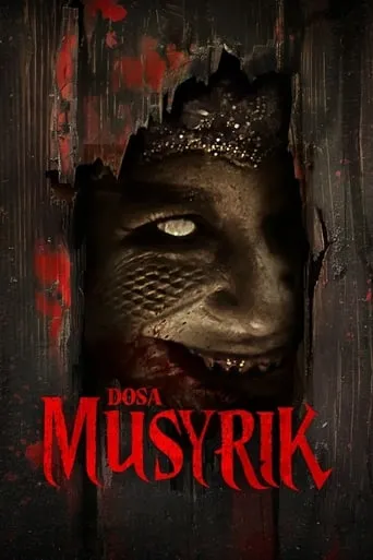 Dosa Musyrik movie poster - Rated 4.5/10