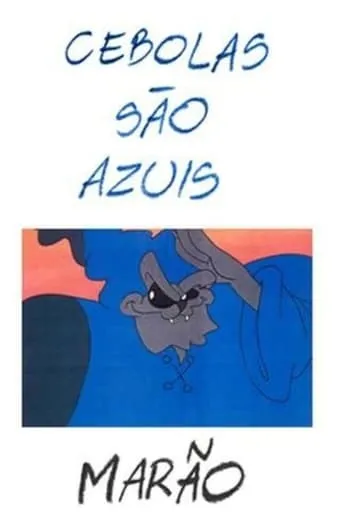 Cebolas São Azuis movie poster - Entertainment content