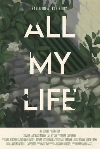 All My Life movie poster - Rated 1/10