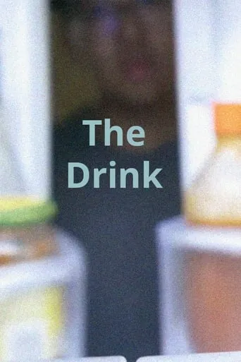 The Drink movie poster - Entertainment content
