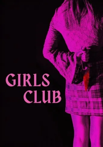 Girl's Club movie poster - Rated 10/10