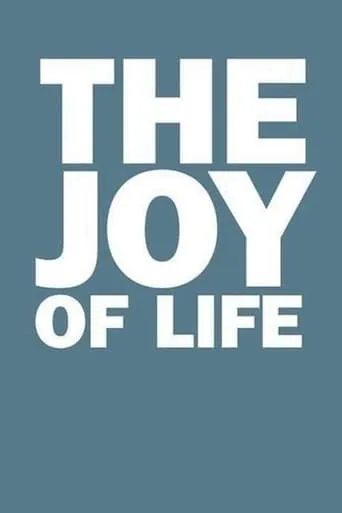The Joy of Life movie poster - Rated 5.2/10
