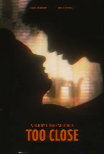 Too Close movie poster - Entertainment content