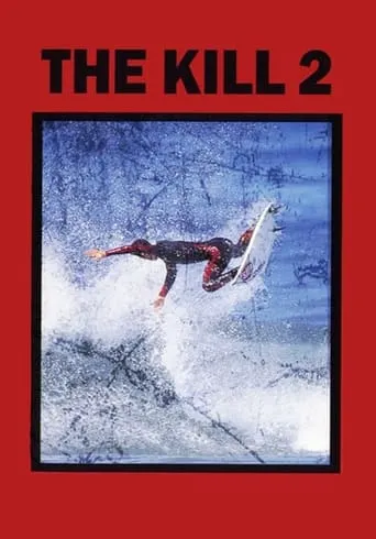 The Kill 2 movie poster - Entertainment content