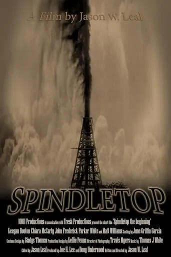 Spindletop: The Beginning movie poster - Entertainment content