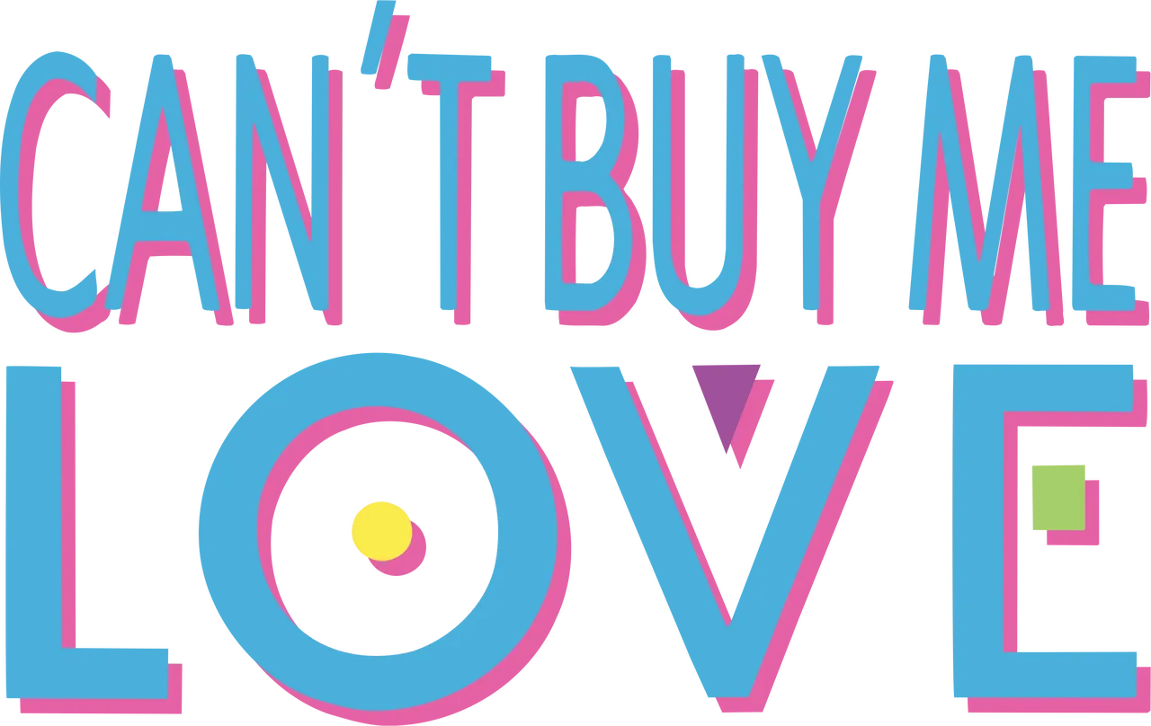 Can't Buy Me Love