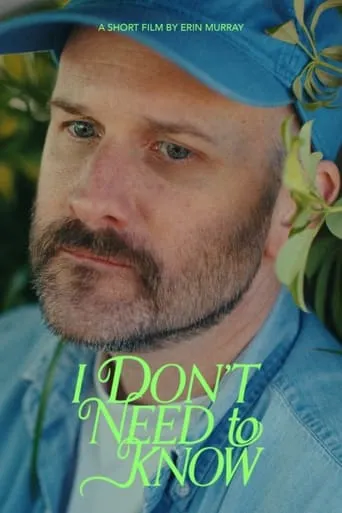 I Don't Need to Know movie poster - Entertainment content
