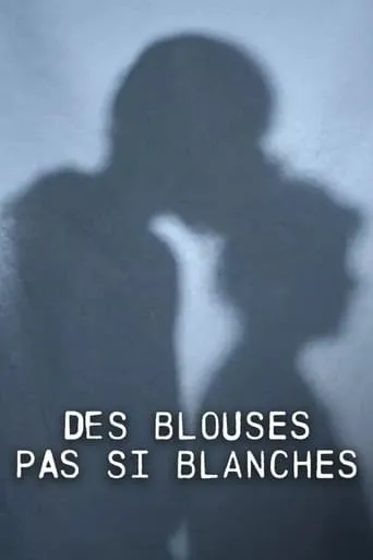 Des blouses pas si blanches movie poster - Entertainment content